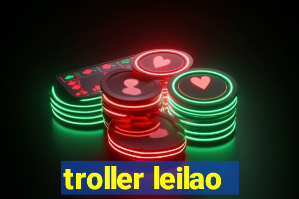 troller leilao